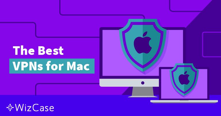 7 cele mai bune VPN-uri pentru Mac – Testate în 2026